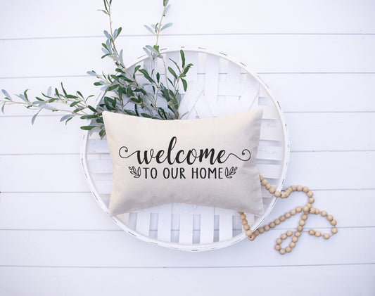 Welcome To Our Home Pillow